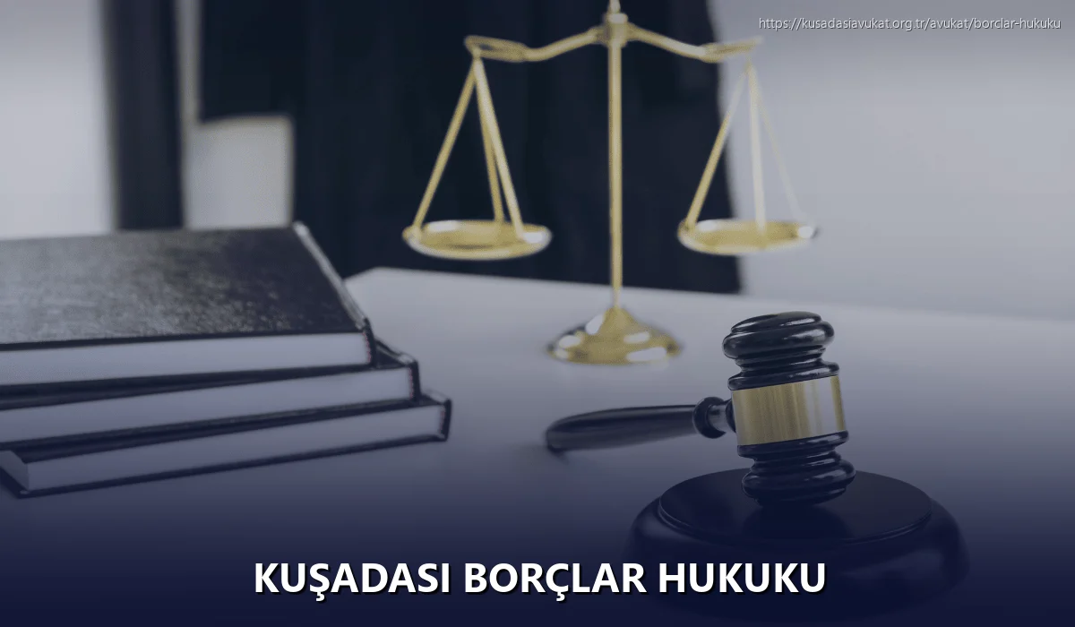 Kuşadasi Borçlar Hukuku
