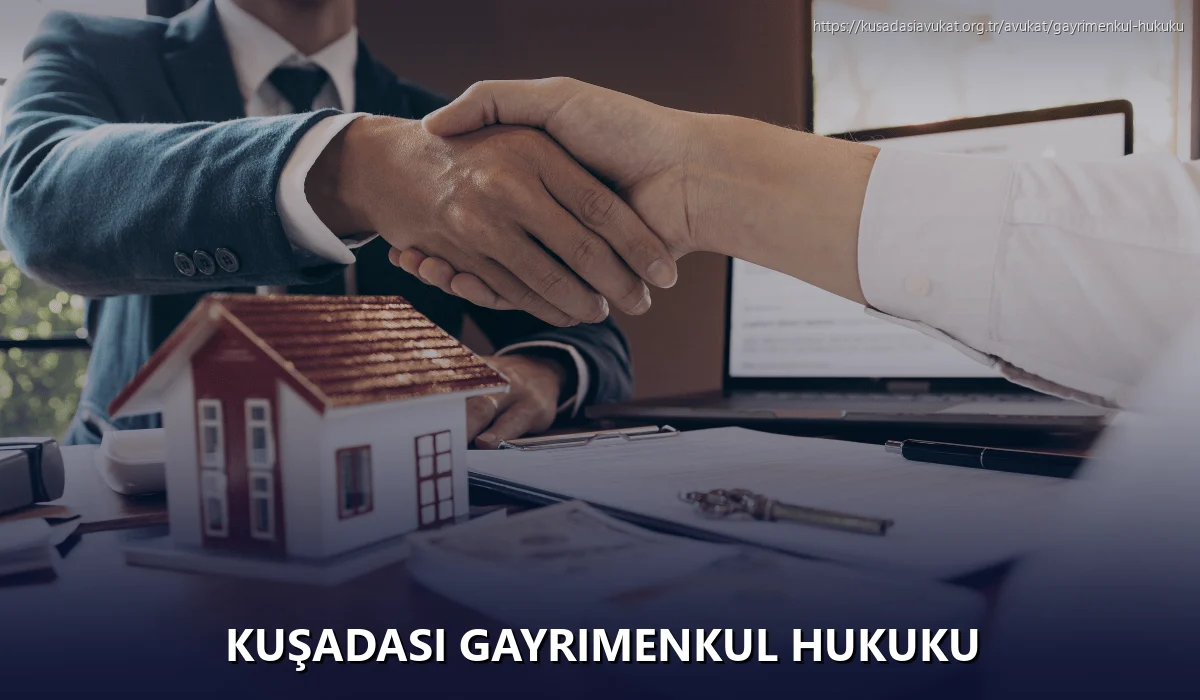 Kuşadasi Gayrimenkul Hukuku