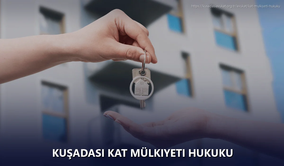 Kuşadasi Kat Mülkiyeti Hukuku